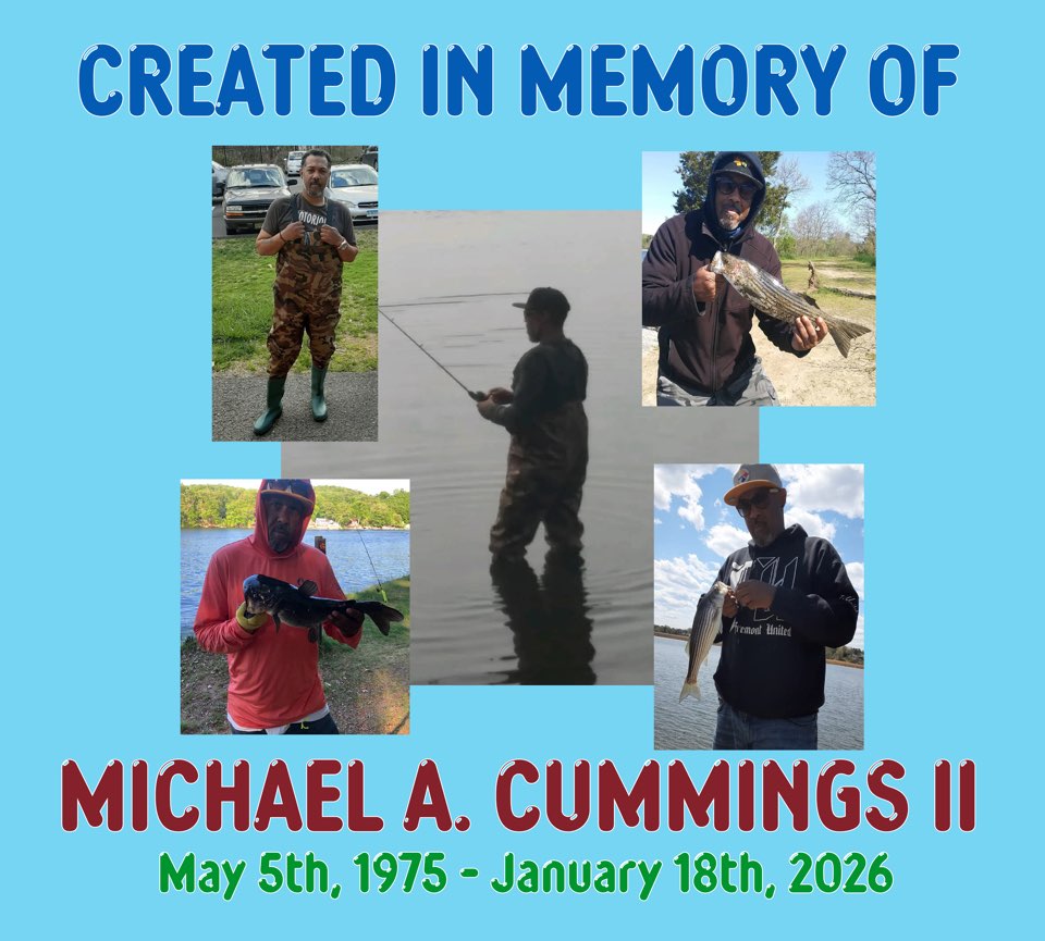 Collage titled Created in Memory of Michael A. Cummings II, May 5th, 1975 to January 18th, 2026. Five photos of him fishing: in waders by the water, holding up his catches, and standing in the water with a rod.